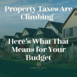 The Property Tax Squeeze: What Homeowners Need to Know