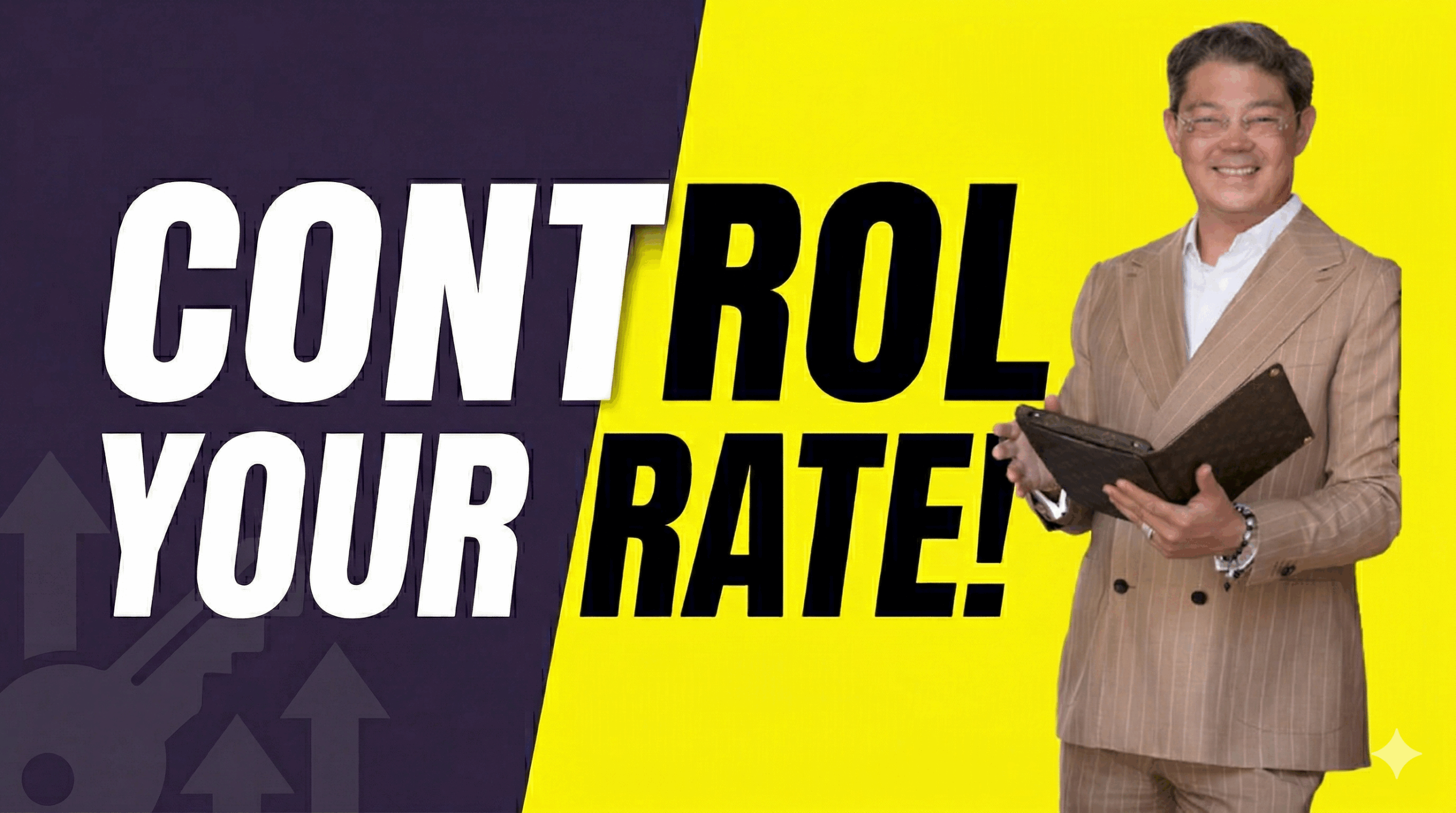 The One Thing You Can Influence: How to Control Your Rate Th...