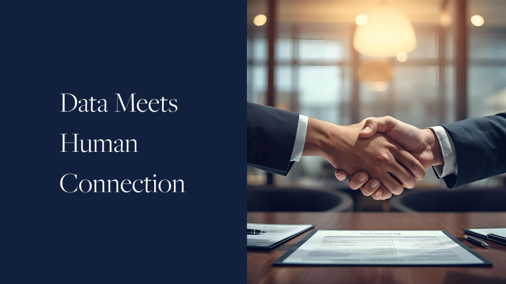 Data Meets Human Connection
