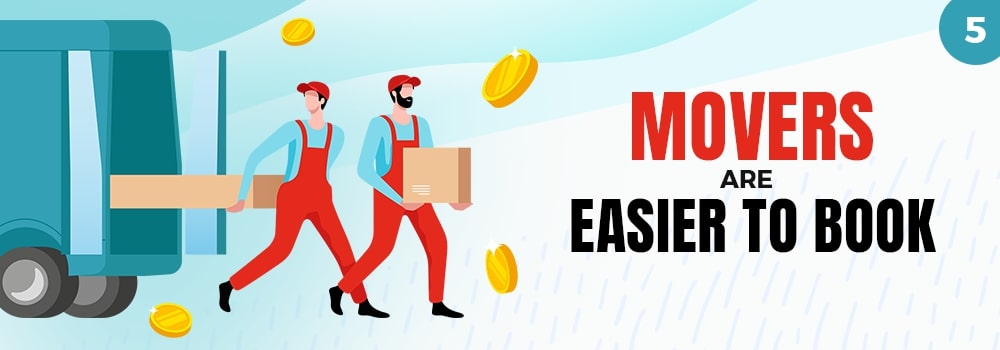 Movers are easier to book