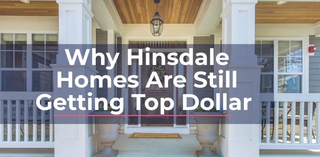 photo image for Hinsdale real estate blog about selling homes for top dollar in 2025 – Kelly Kirchheimer Real Estate