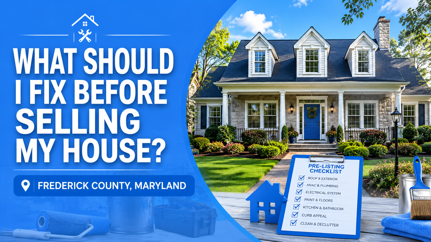 What Should I Fix Before Selling My House in Frederick County, MD?