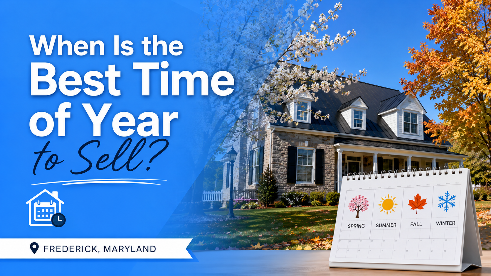When Is the Best Time of Year to Sell in Frederick, MD?