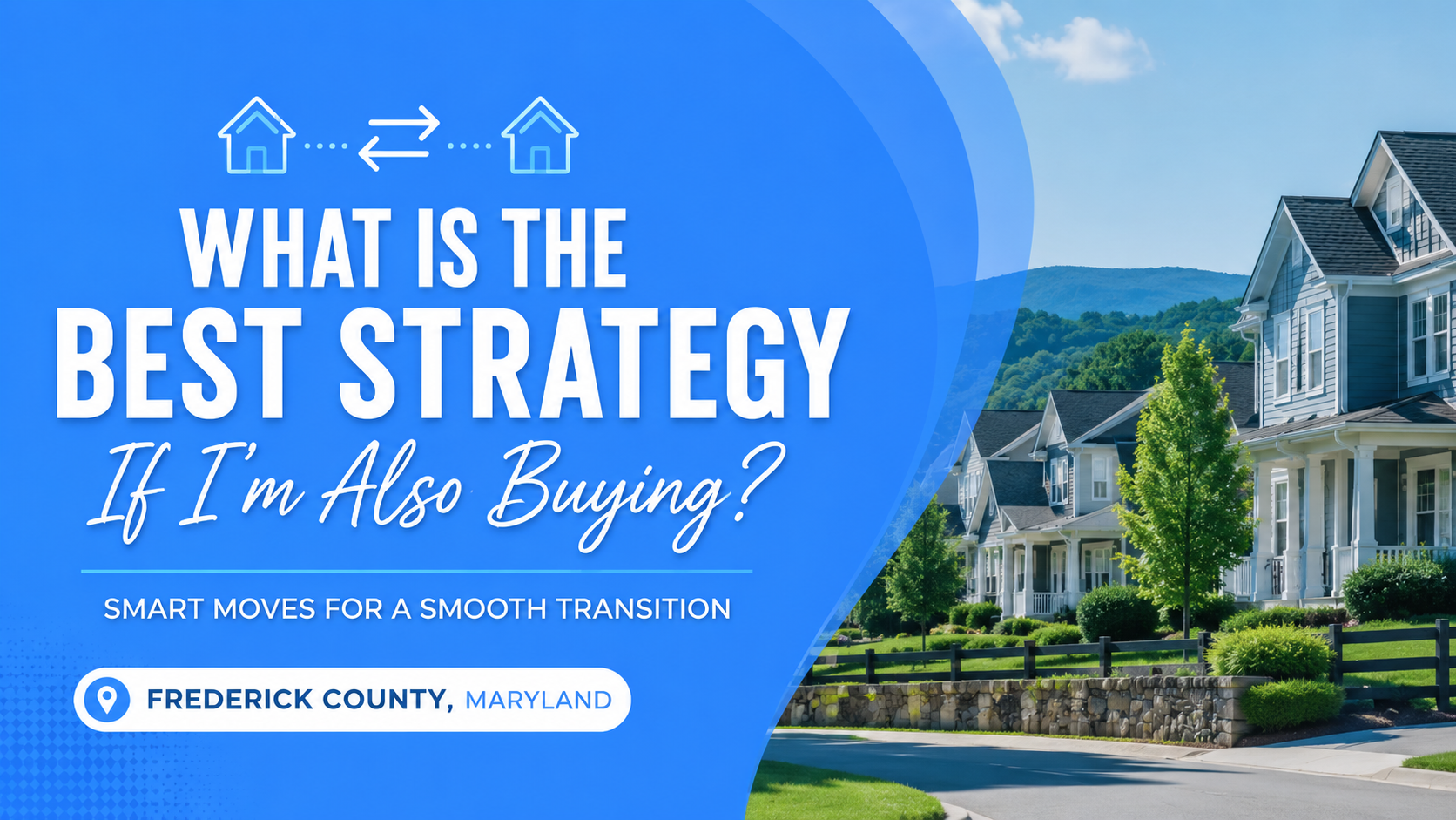 What Is the Best Strategy If I’m Also Buying?