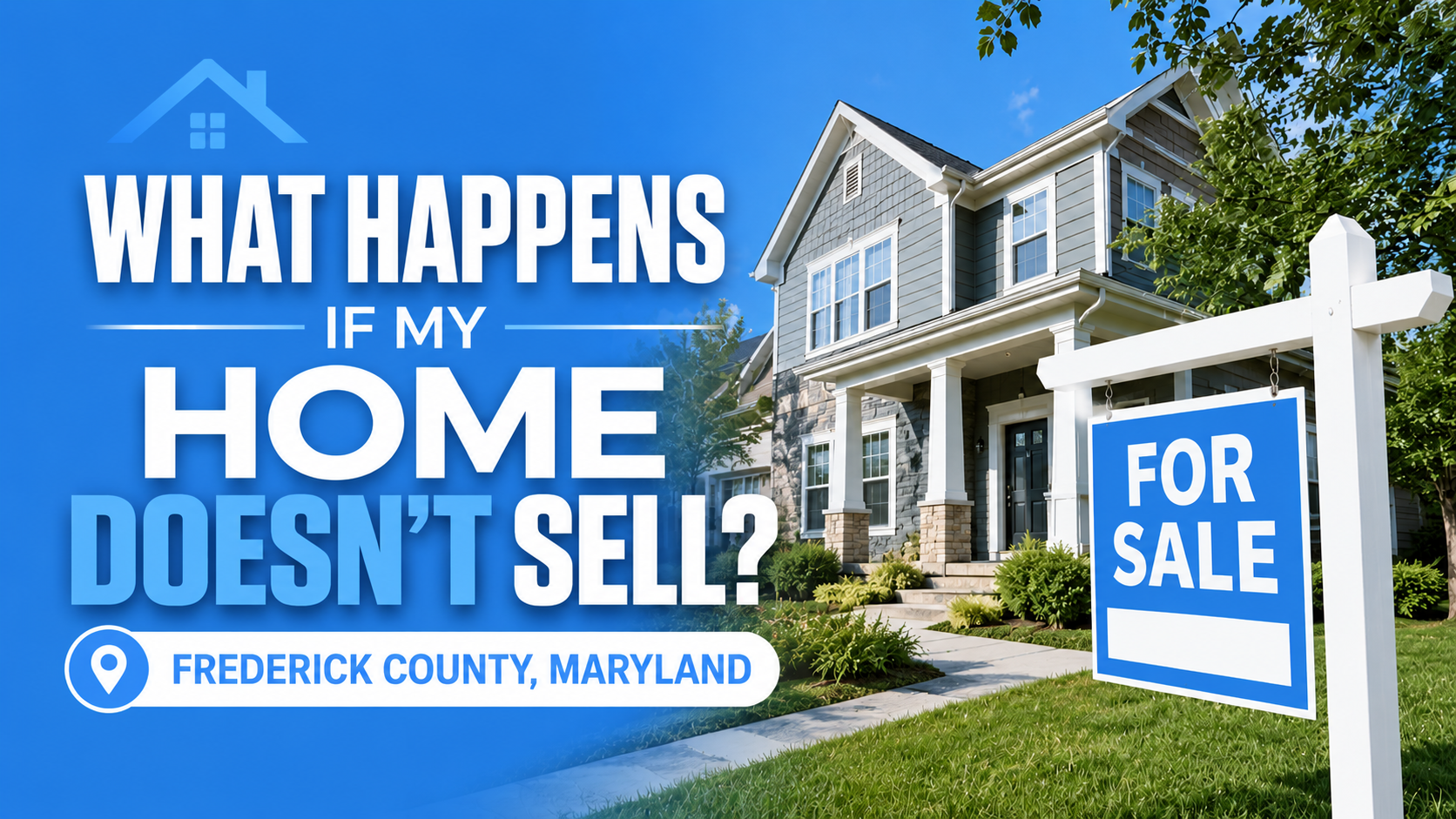What Happens If My Home Doesn’t Sell?
