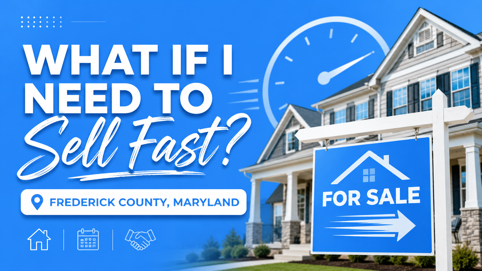 What If I Need To Sell Fast?