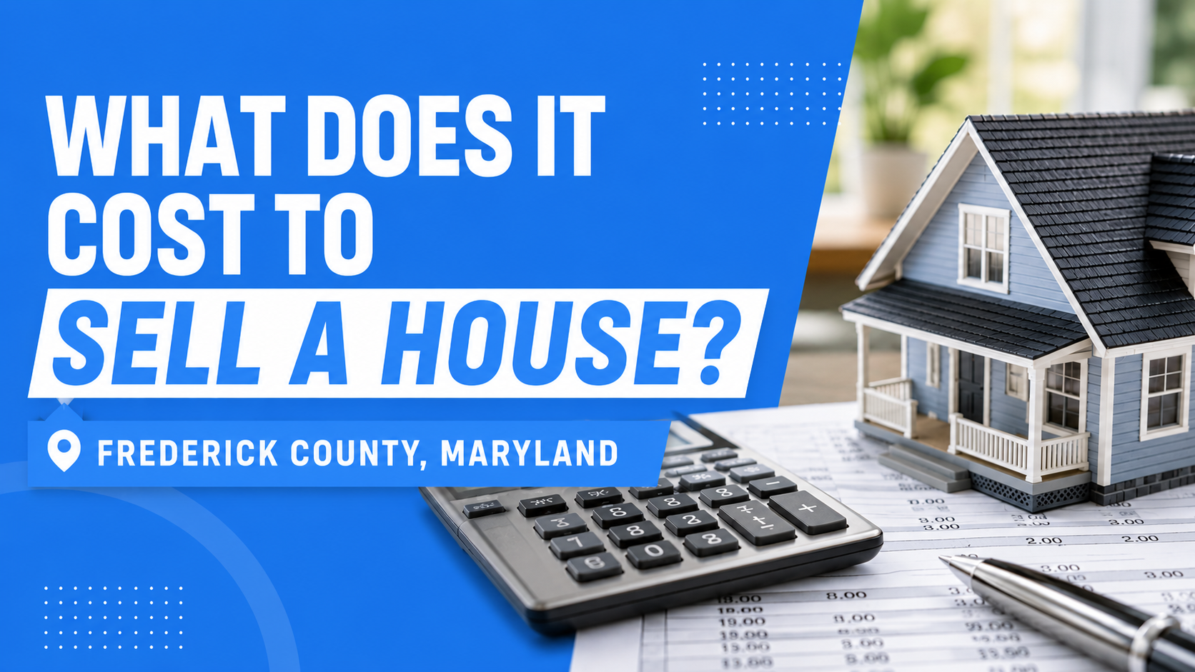 What Does It Cost To Sell A House in Frederick County, Maryland?