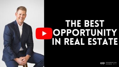The Best Opportunity in Real Estate is