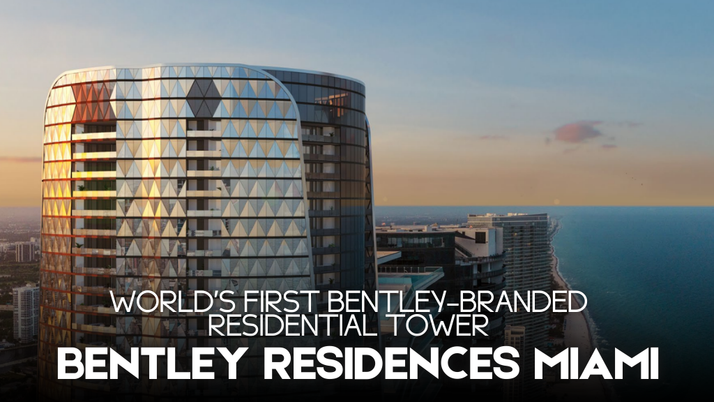 Bentley Residences Miami, a 61-story luxury oceanfront residential tower in Sunny Isles Beach designed by Bentley Motors