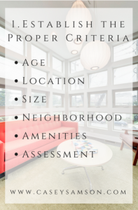 Step One – Establish The Proper Criteria
