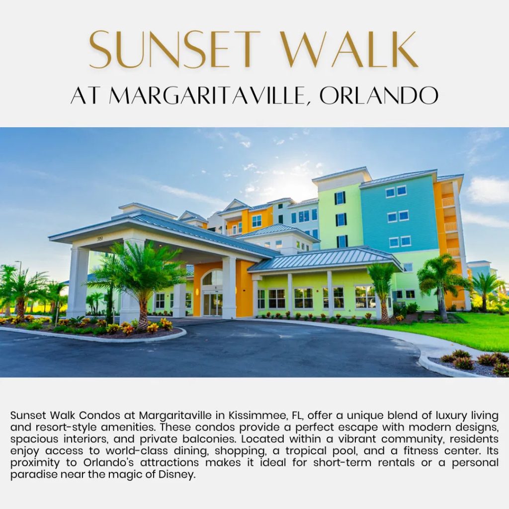 Sunset Walk Condos For Sale at Margaritaville Orlando, Embassy Suites