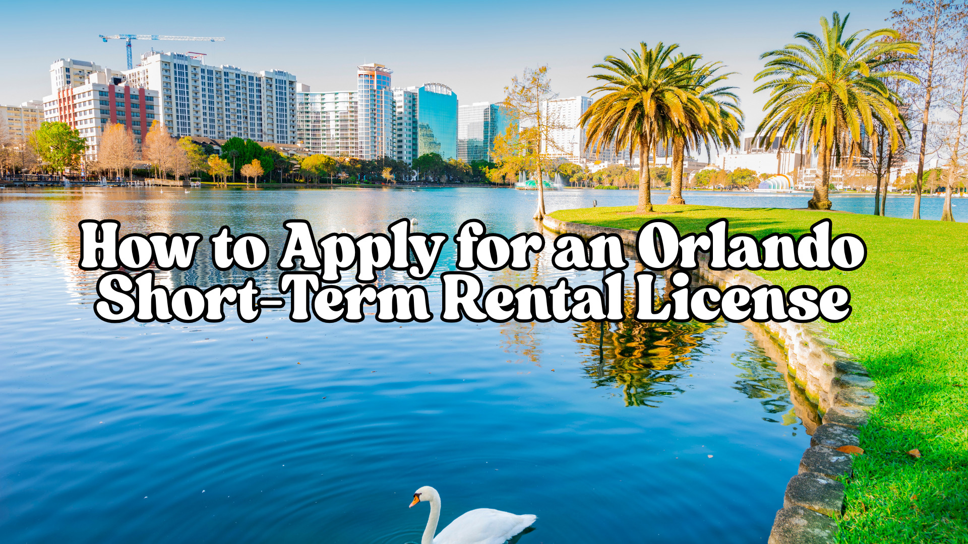 How to Apply for an Orlando Short-Term Rental License