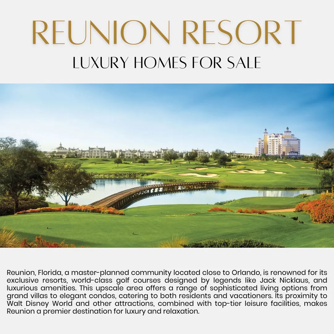 Reunion Resort Luxury Homes For Sale