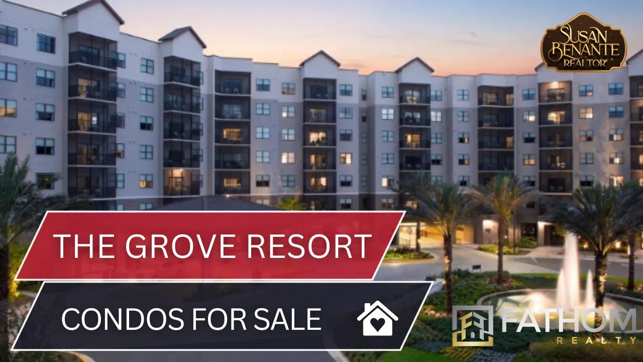 Condos for sale in The Grove Resort Orlando FL