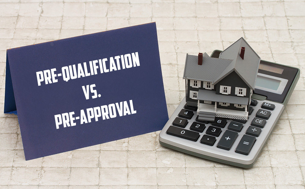 Pre-Qualified vs. Pre-Approval What is the difference and which is better?