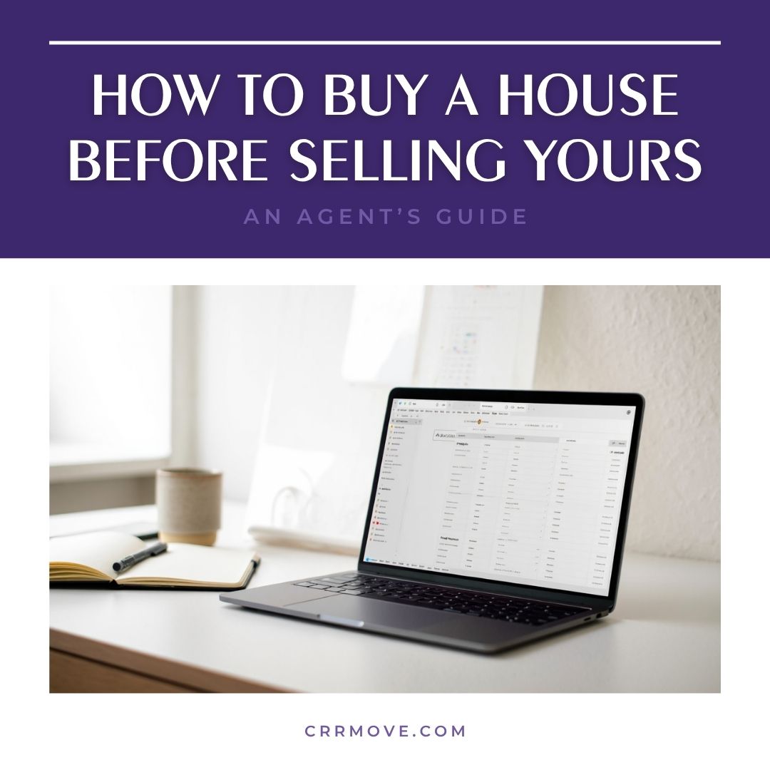 How to Buy a House Before Selling Yours How to Buy a House Before Selling Yours: An Agent’s Guide