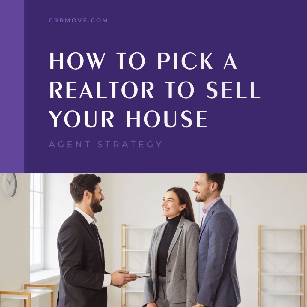 How to Pick a Realtor to Sell Your House: Agent Strategy