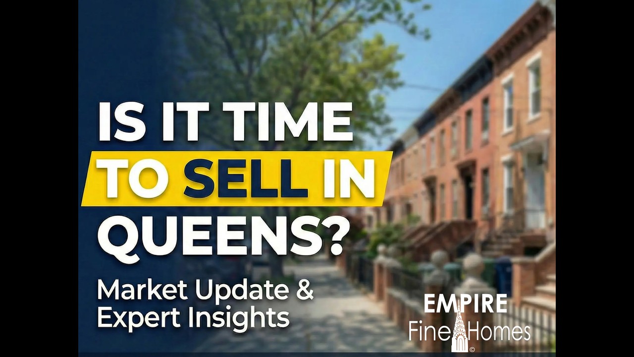 Is Now the Right Time to Sell Your House in Queens, NY? [Current Market Update]