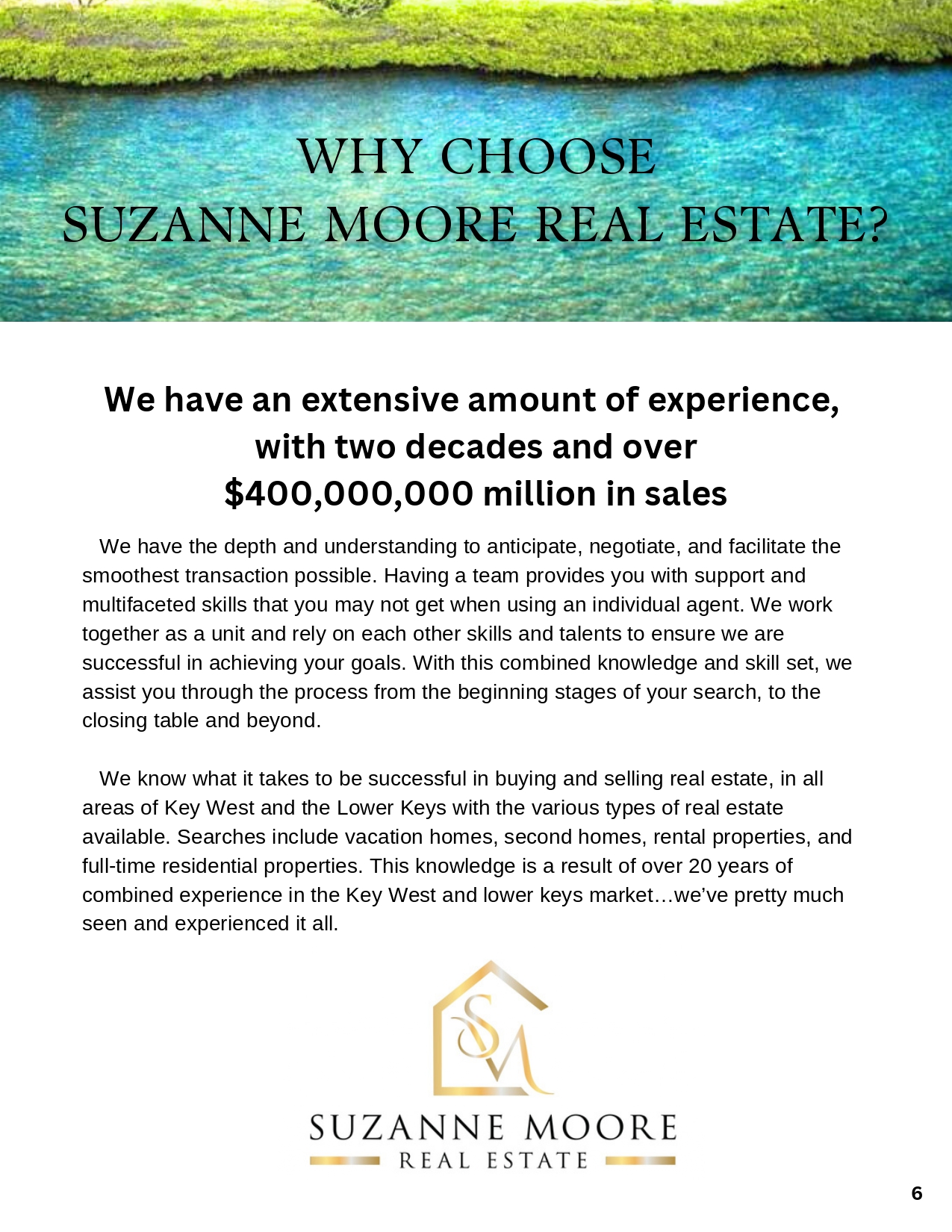 Why Choose Suzanne Moore Real Estate?