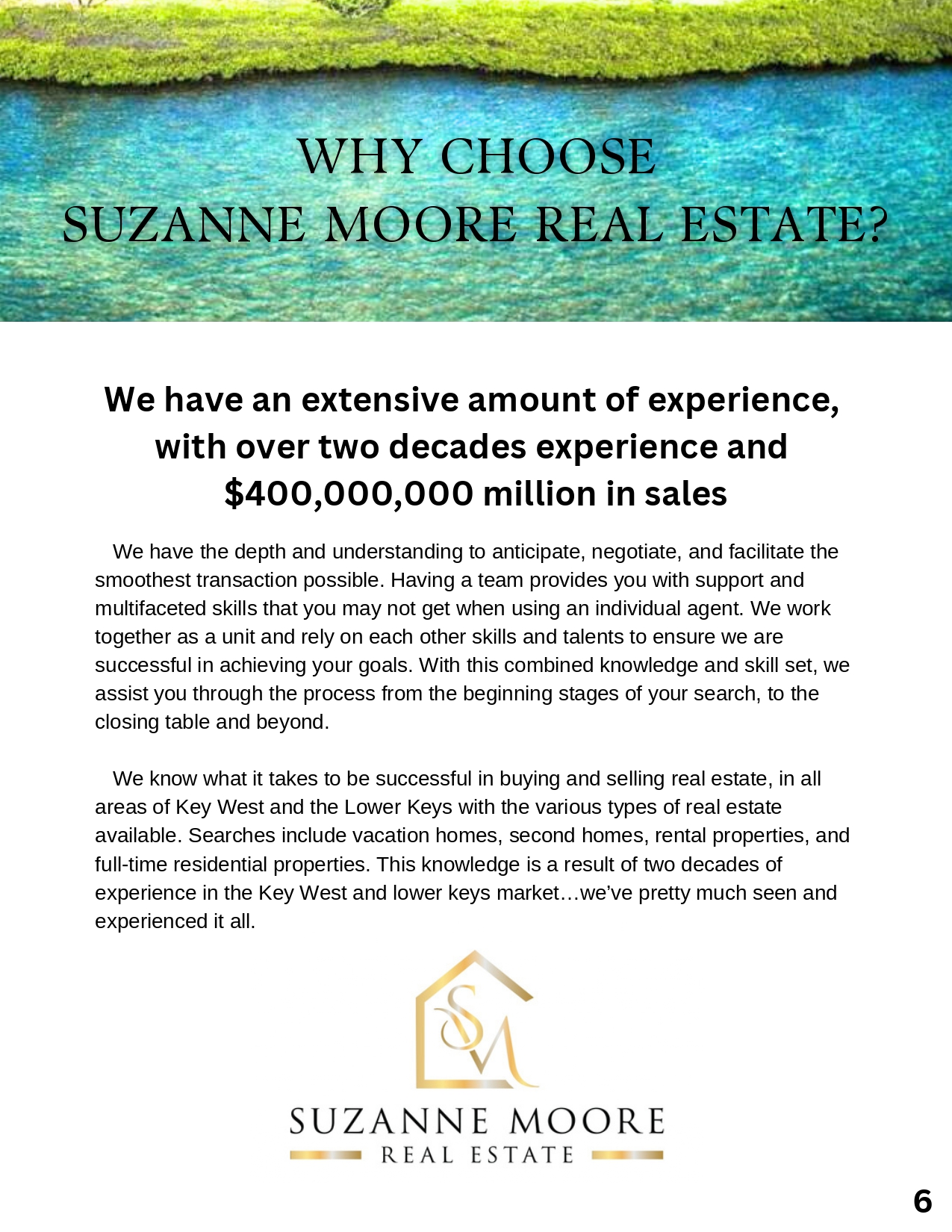 Why Choose Suzanne Moore Real Estate?