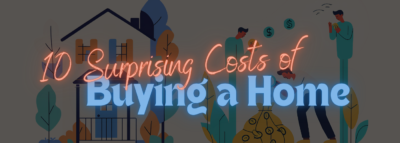 10 Surprising Costs of Buying a Home: What Every Buyer Should Know
