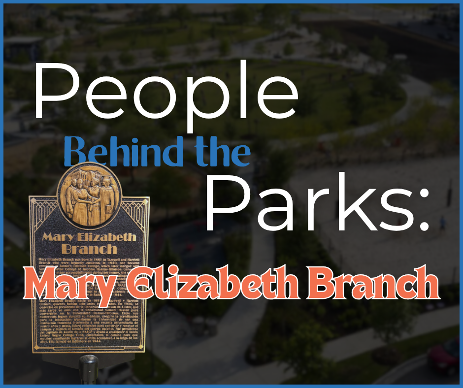 People Behind the Parks: Mary Elizabeth Branch