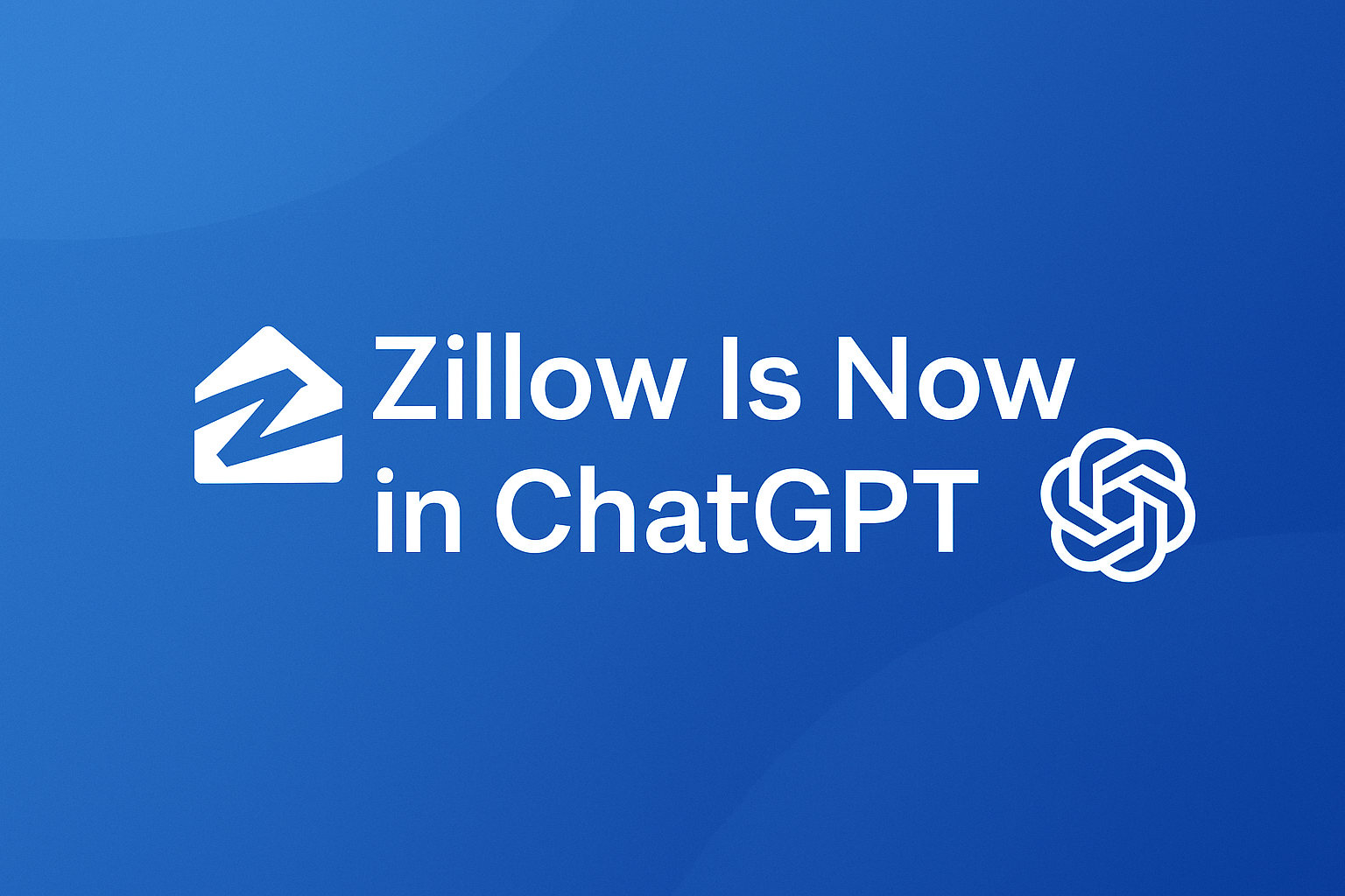 Zillow Is Now in ChatGPT - And I’m Already Using It to Market My Listings