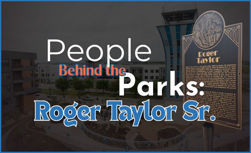 People Behind the Parks: Roger Taylor Sr