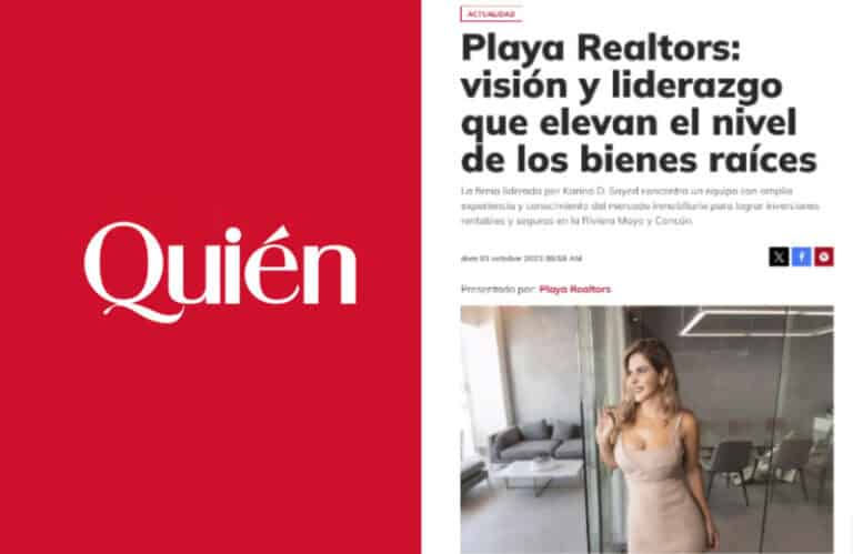 Revista Quién: Playa Realtors: visión y liderazgo que elevan el nivel de los bienes raíces