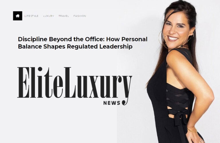 Elite Luxury News: Discipline Beyond the Office: How Personal Balance Shapes Regulated Leadership