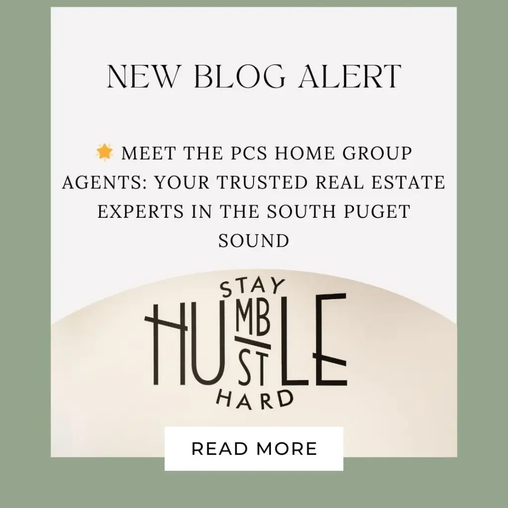 Meet the PCS Home Group Agents: Your Trusted Real Estate Experts in the South Puget Sound