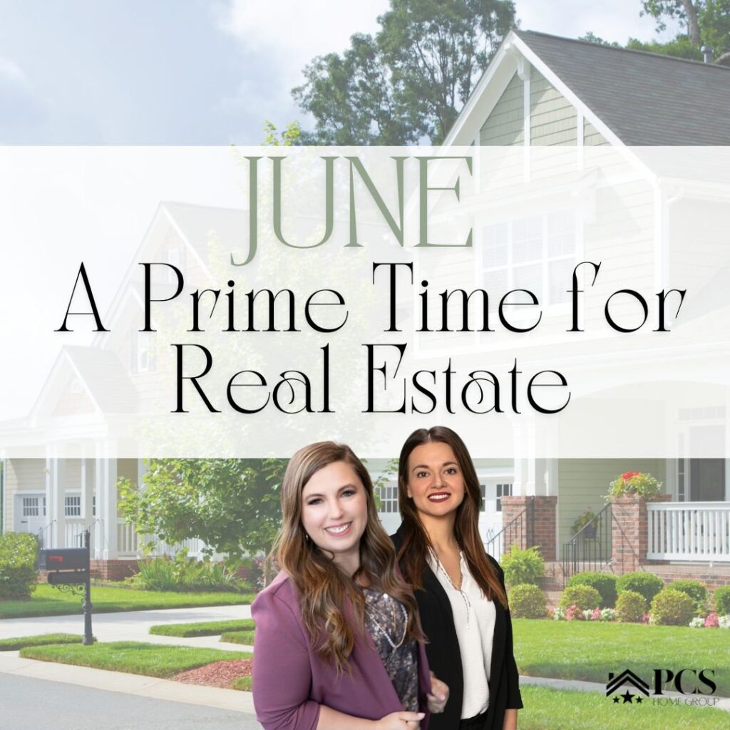 June: The Perfect Month for Real Estate Opportunities