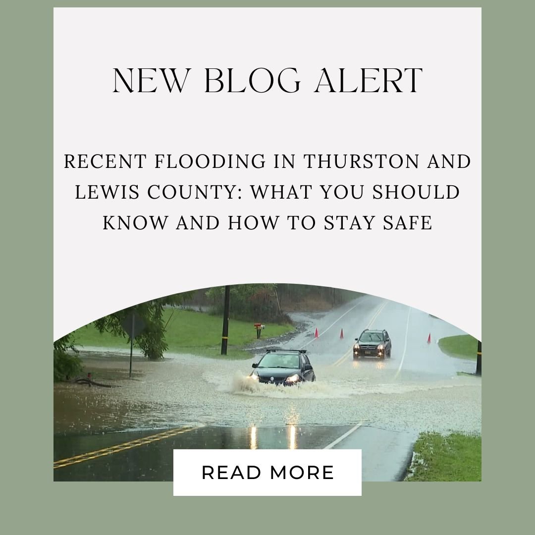 Recent Flooding in Thurston and Lewis County: What You Should Know and How to Stay Safe
