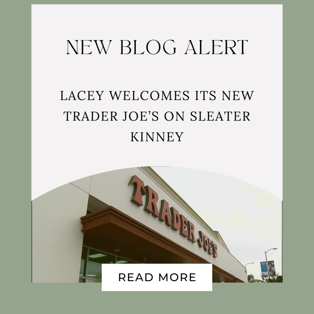 Lacey Welcomes Its New Trader Joe’s on Sleater Kinney!!