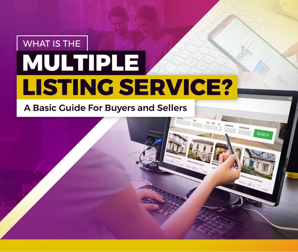 What is the Multiple Listing Service? A Basic Guide For Buyers and Sellers