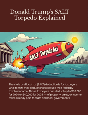 Donald Trump's SALT Torpedo Act Explained
