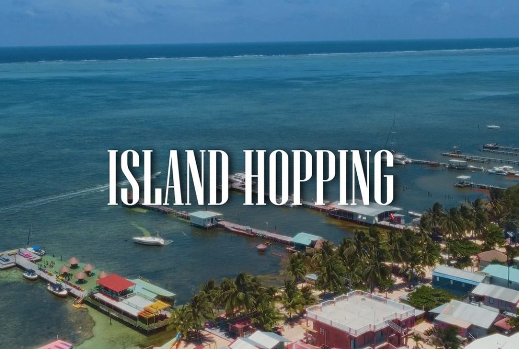 Living in Belize: Island Hopping from Ambergris Caye to Caye Caulker