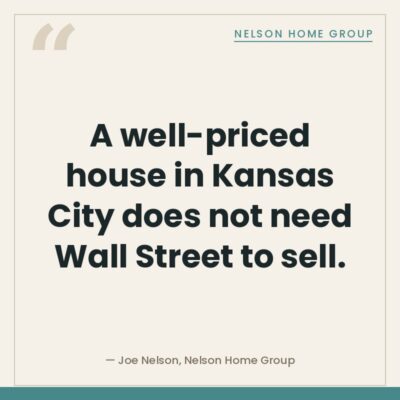 A well-priced Kansas City house does not need Wall Street to sell