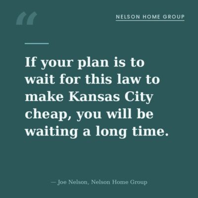 Waiting for the new housing law to make Kansas City homes cheap will take a long time