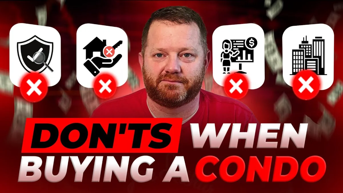 The Worst Condo Buying Mistakes Revealed!