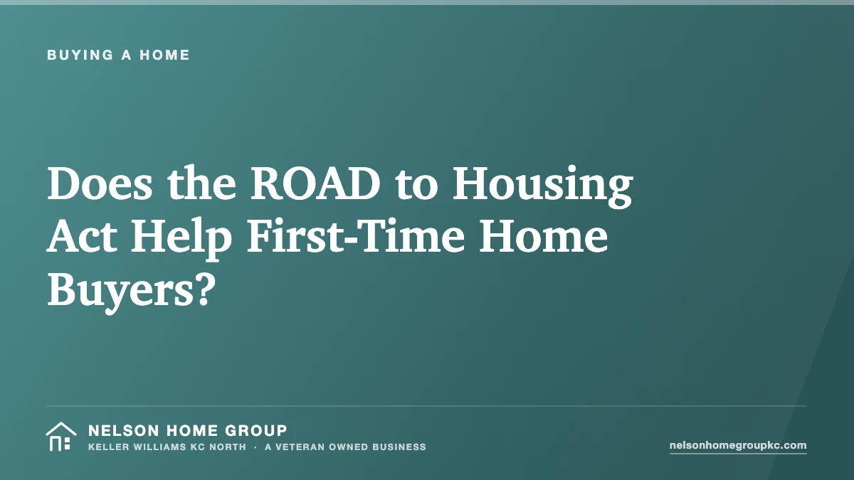 Does the ROAD to Housing Act Help First-Time Home Buyers?