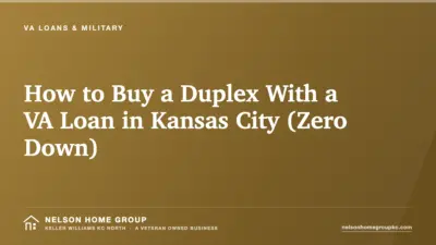 How to Buy a Duplex With a VA Loan in Kansas City (Zero Down)