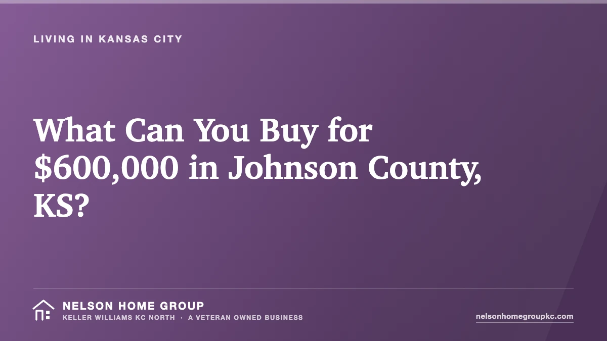 What Can You Buy for $600,000 in Johnson County, KS?