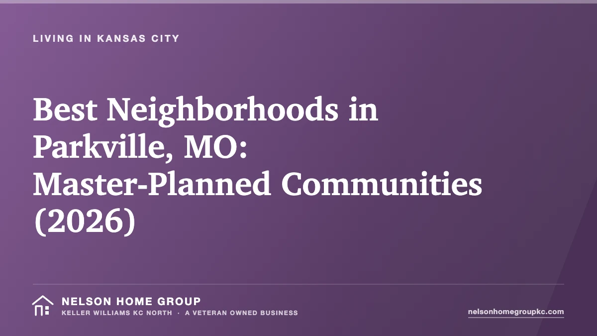 Best Neighborhoods in Parkville, MO: Master-Planned Communities (2026)