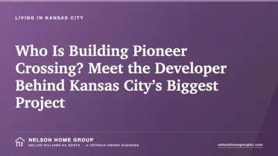 Who Is Building Pioneer Crossing? Meet the Developer Behind Kansas City’s Biggest Project