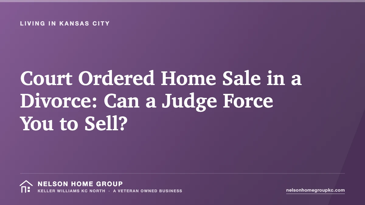 Court Ordered Home Sale in a Divorce: Can a Judge Force You to Sell?