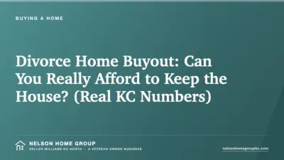 Divorce Home Buyout: Can You Really Afford to Keep the House? (Real KC Numbers)