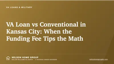 VA Loan vs Conventional in Kansas City: When the Funding Fee Tips the Math