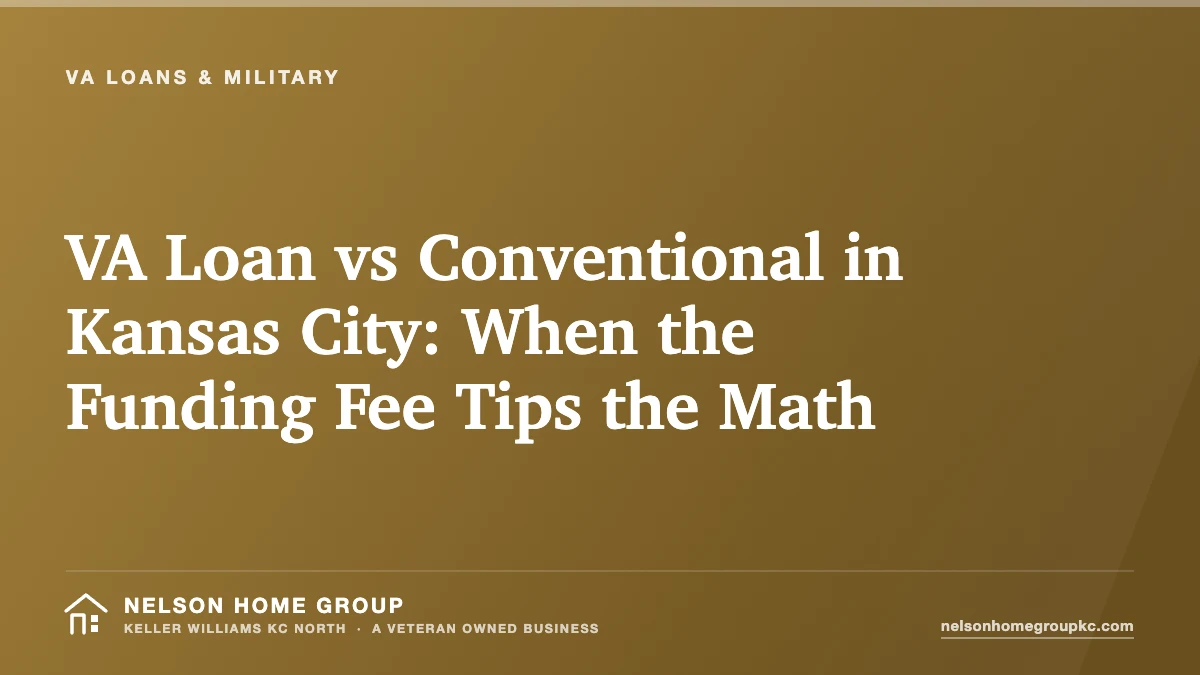 VA Loan vs Conventional in Kansas City: When the Funding Fee Tips the Math