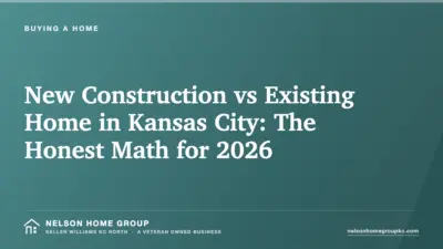 New Construction vs Existing Home in Kansas City: The Honest Math for 2026